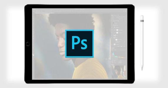  iPad为Adobe设定积极计划因此PhotoshopforiPad将获得新功能 