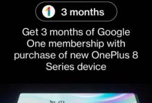 OnePlus 8和8 Pro随附3个月免费100GB Google One云存储